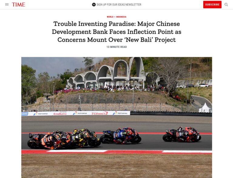Time Magazine: Trouble Inventing Paradise: Major Chinese Development Bank Faces Inflection Point as Concerns Mount Over ‘New Bali’ Project